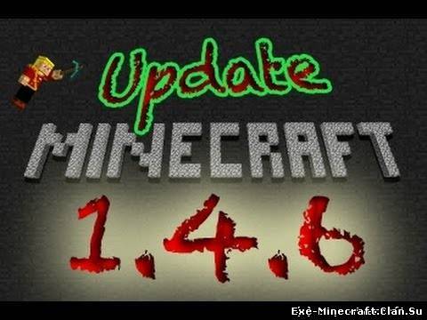 Скачать новую Minecraft 1.4.6